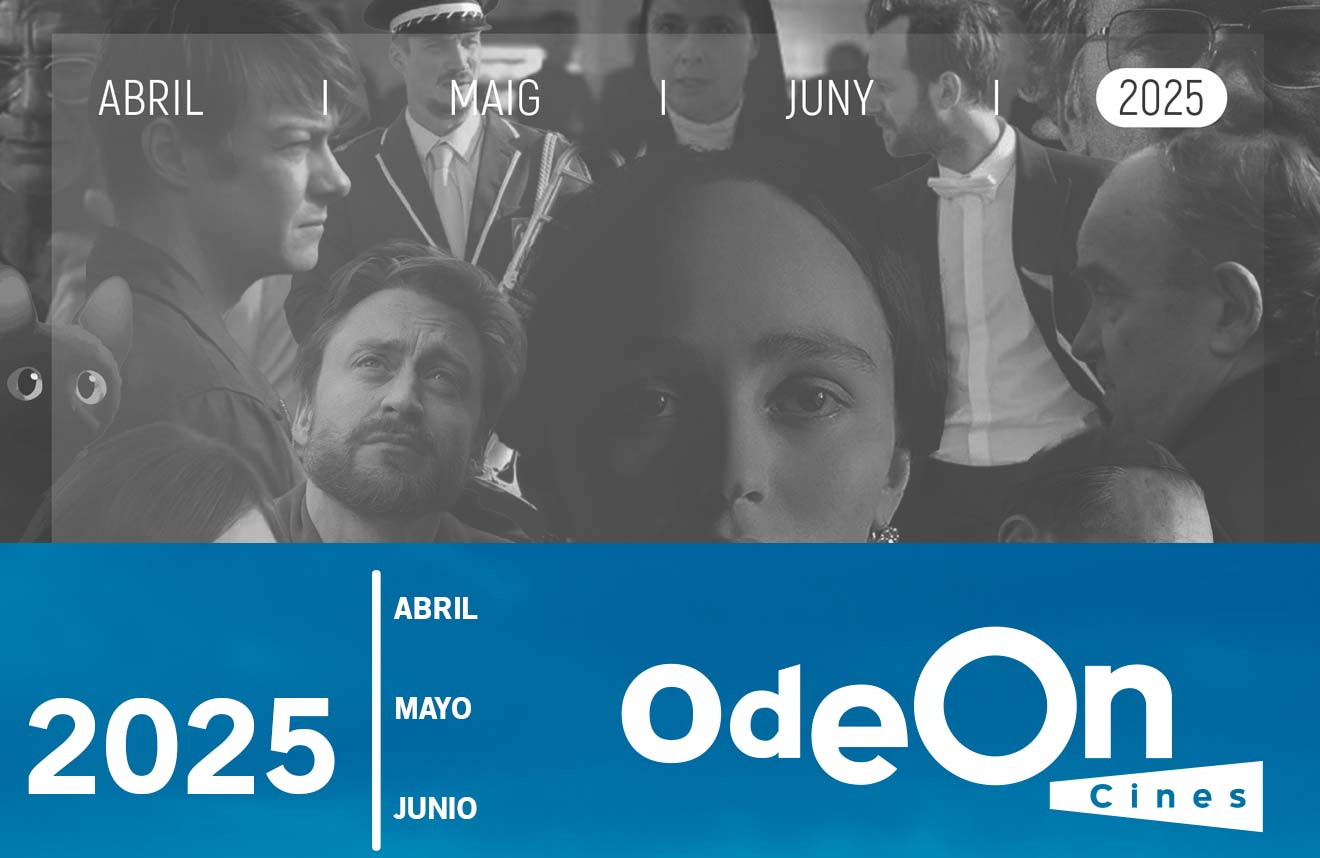 Programación Cines Odeón Abril, Mayo y Junio de 2025