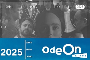 Programación Cines Odeón Abril, Mayo y Junio de 2025